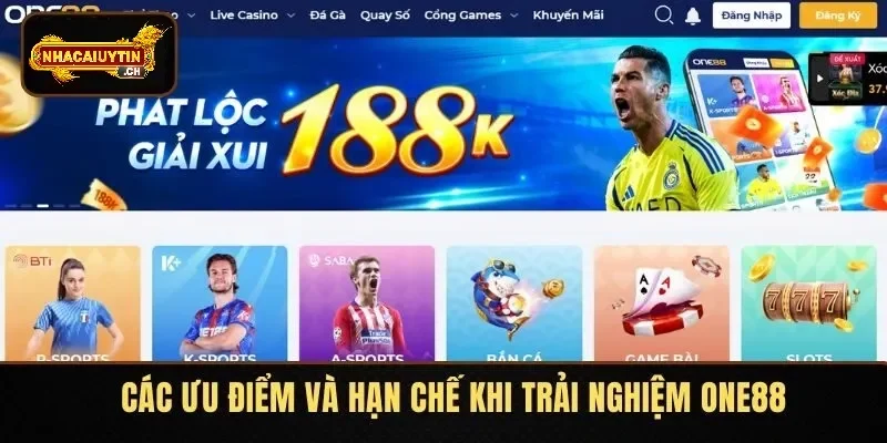 Những điểm thuận lợi và bất lợi khi sử dụng ONE88